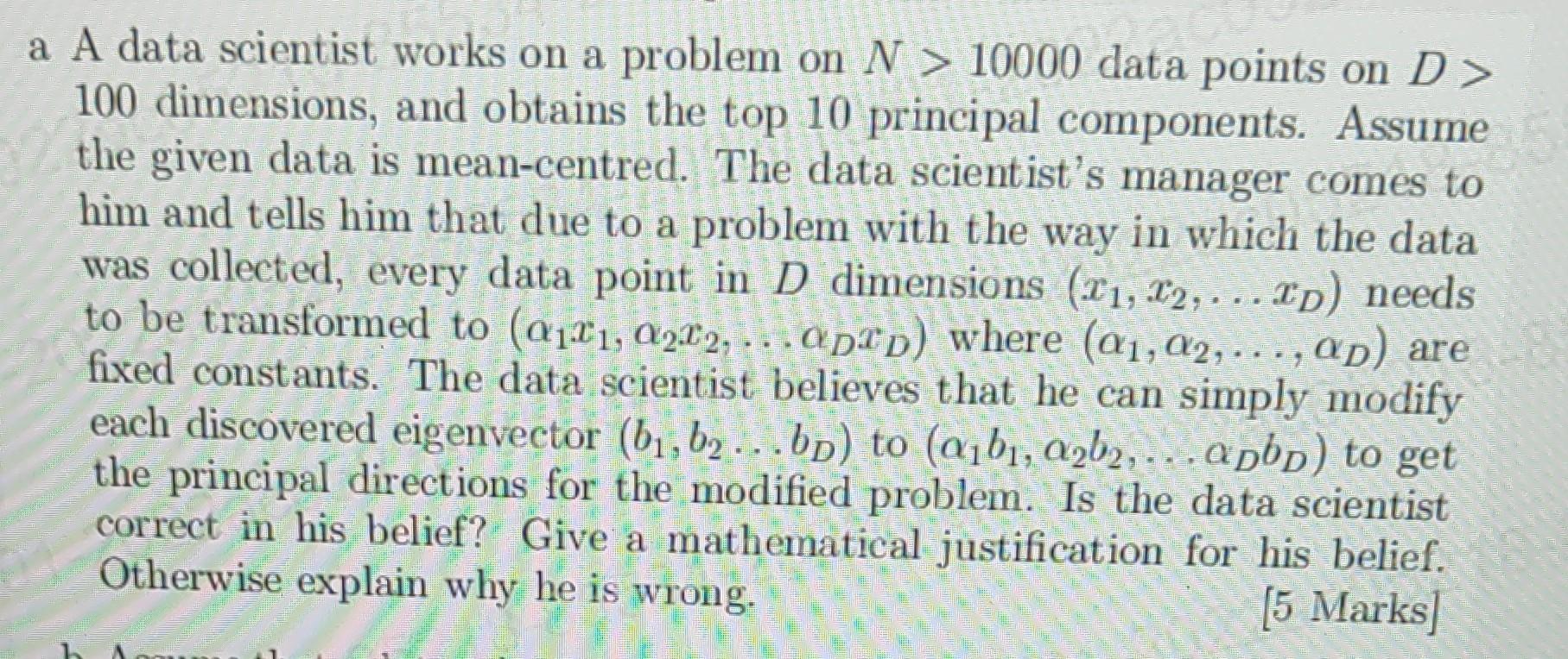 Solved A data scientist works on a problem on N > 10000 data | Chegg.com
