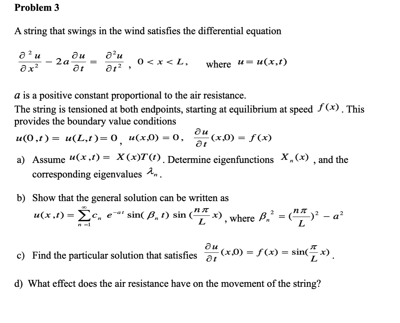 Solved Problem 3A string that swings in the wind satisfies | Chegg.com