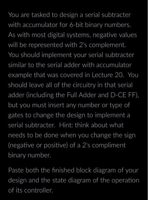 Solved You are tasked to design a serial subtracter with | Chegg.com