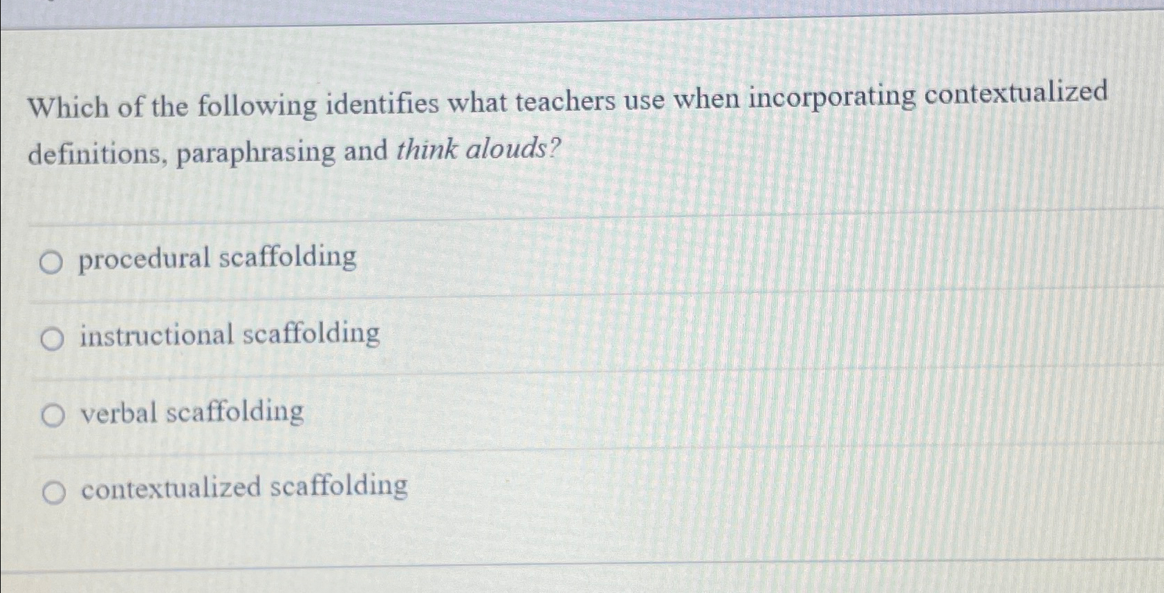 Solved Which of the following identifies what teachers use