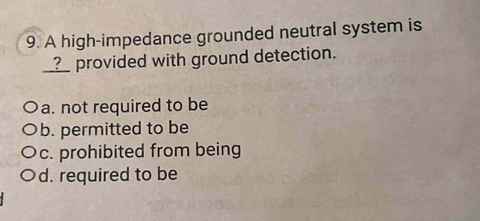 Solved A highimpedance grounded neutral system is ?