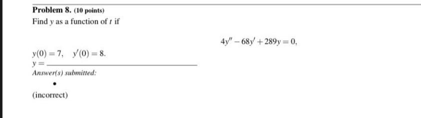 Find Y Math Problem Solved Problem 8. (10 points) Find y as a function of t if | Chegg.com