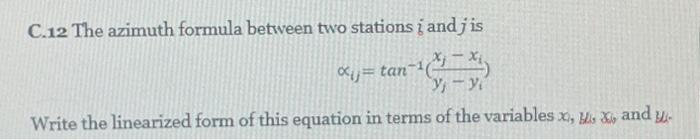 Solved C.12 The azimuth formula between two stations į and | Chegg.com