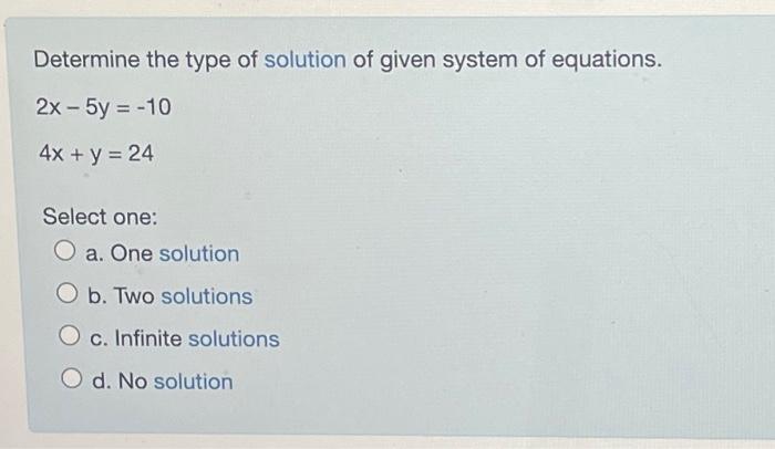 Solved Determine the type of solution of given system of | Chegg.com
