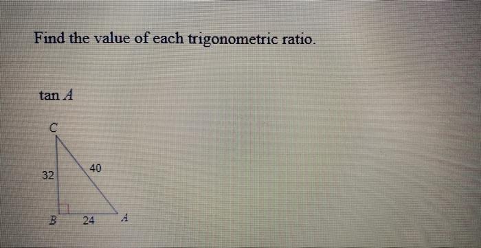 [solved] Find The Value Of Each Trigonometric Ratio Find T