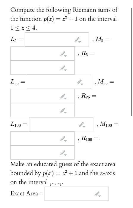 Solved Compute The Following Riemann Sums Of The Function