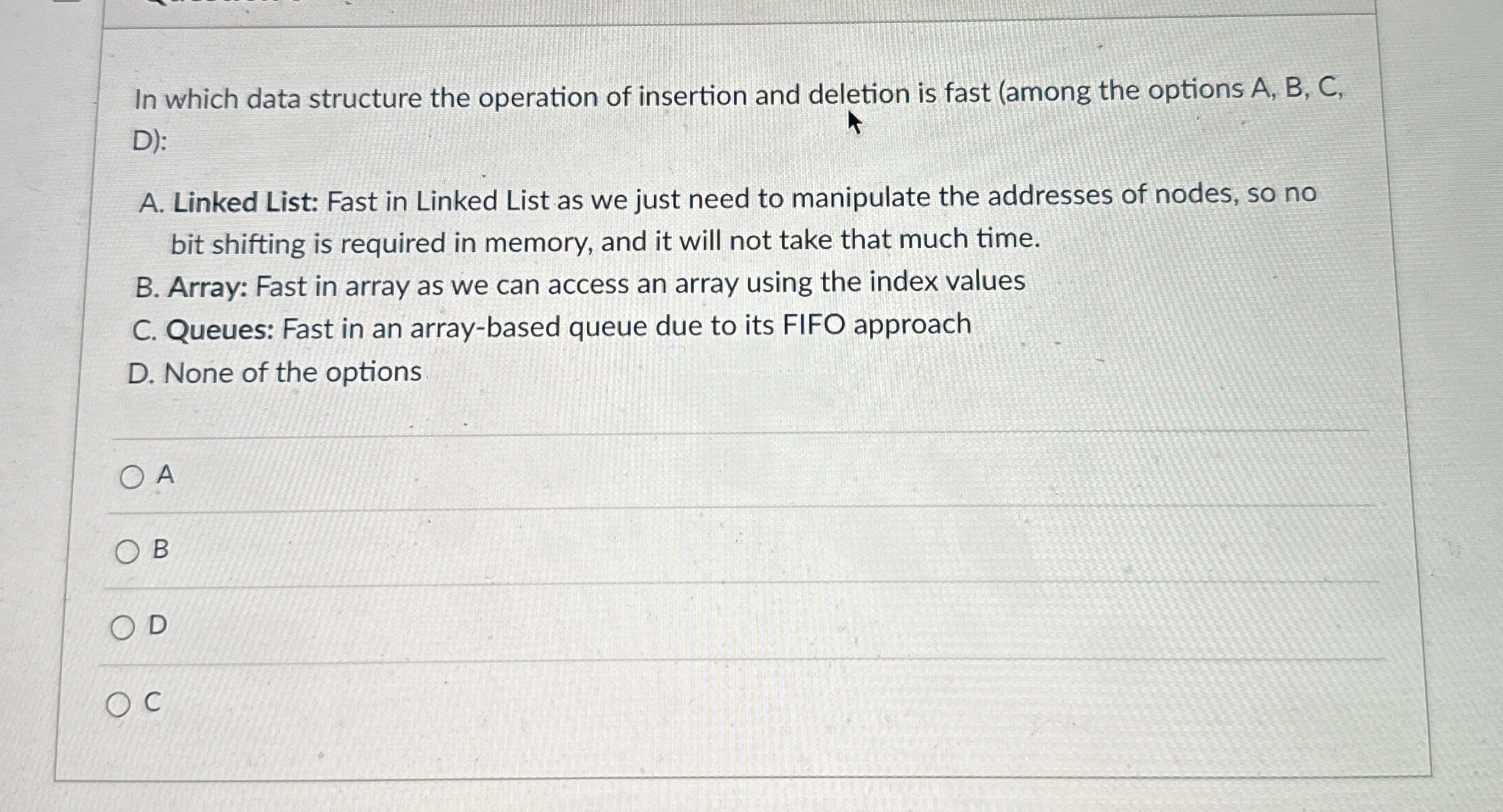 Solved In which data structure the operation of insertion | Chegg.com
