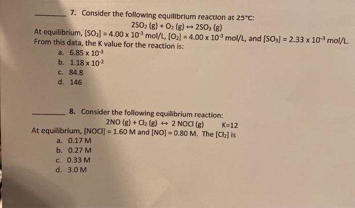 Solved 7 Consider The Following Equilibrium Reaction At Chegg Com