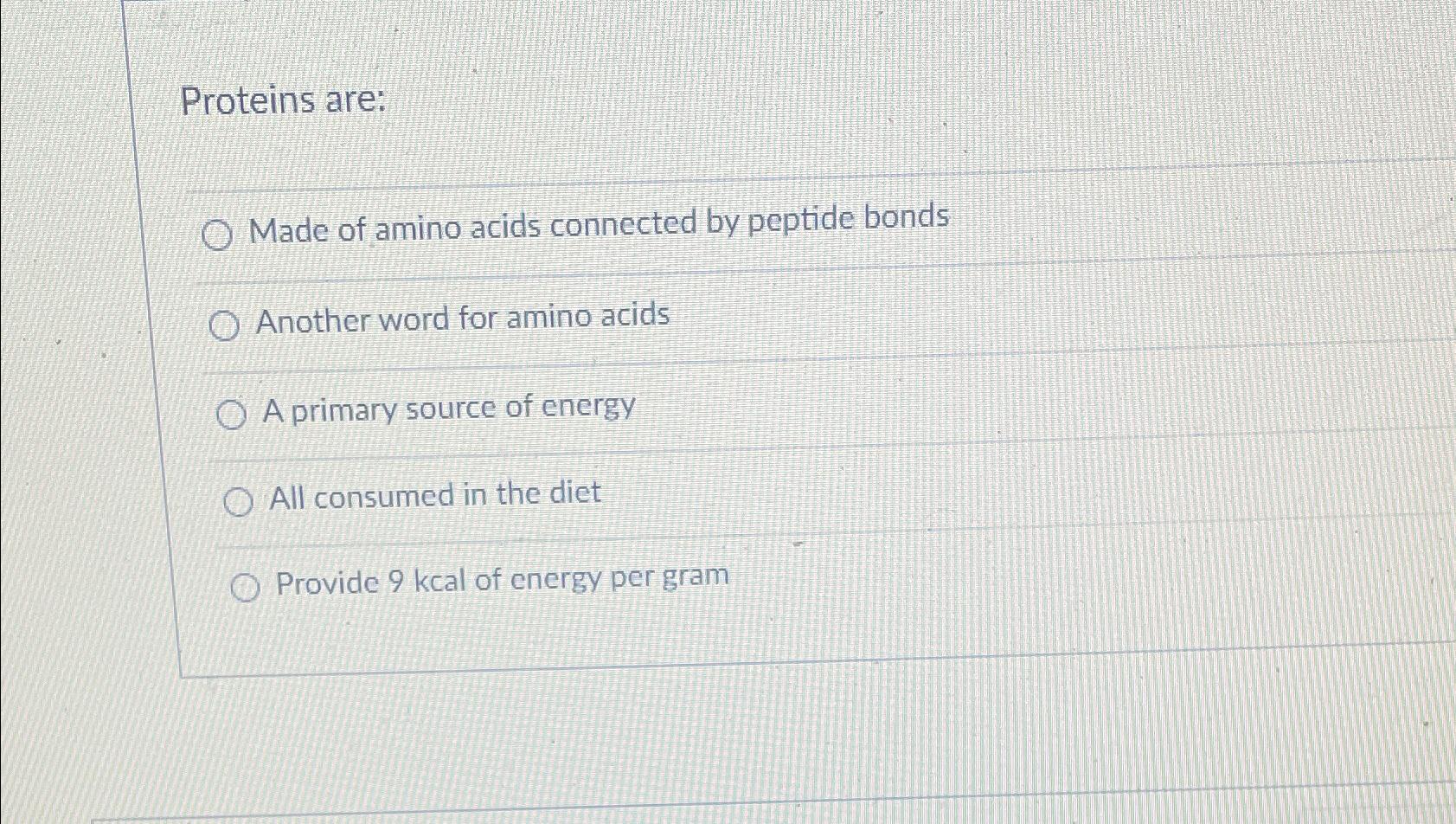 Solved Proteins are:Made of amino acids connected by peptide | Chegg.com