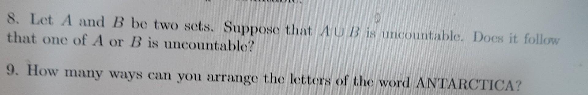 Solved 8. Let A And B Be Two Sets. Suppose That A∪B Is | Chegg.com