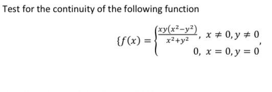 Solved Test for the continuity of the following function | Chegg.com