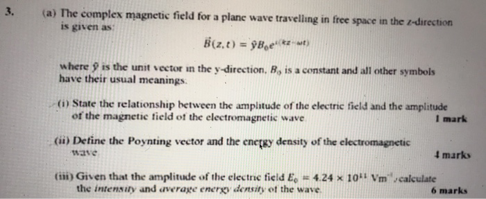 Solved (a) The complex magnetic field for a plane wave | Chegg.com