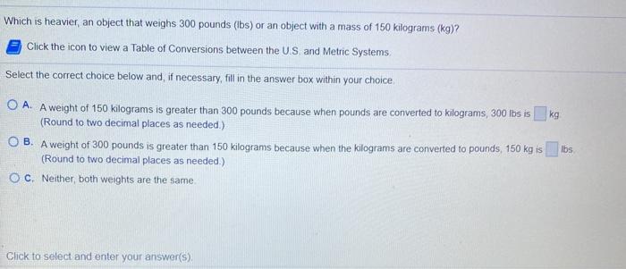 Solved Which is heavier an object that weighs 300 pounds Chegg