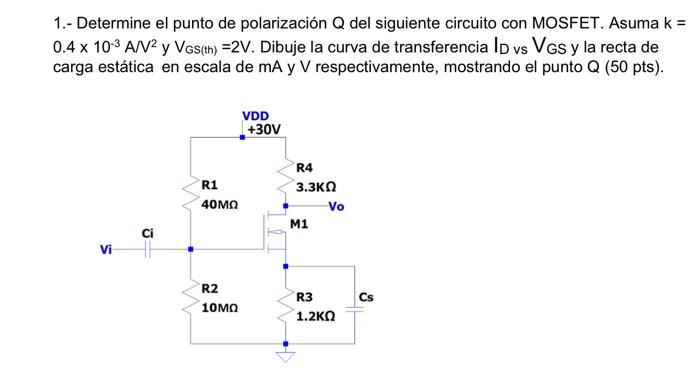 Solved 1.- Determine el punto de polarización Q del | Chegg.com