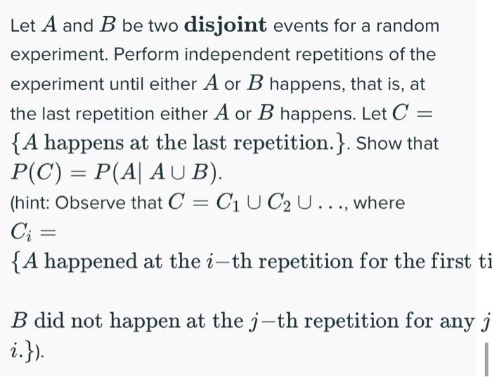 Solved Let A And B Be Two Disjoint Events For A Random | Chegg.com