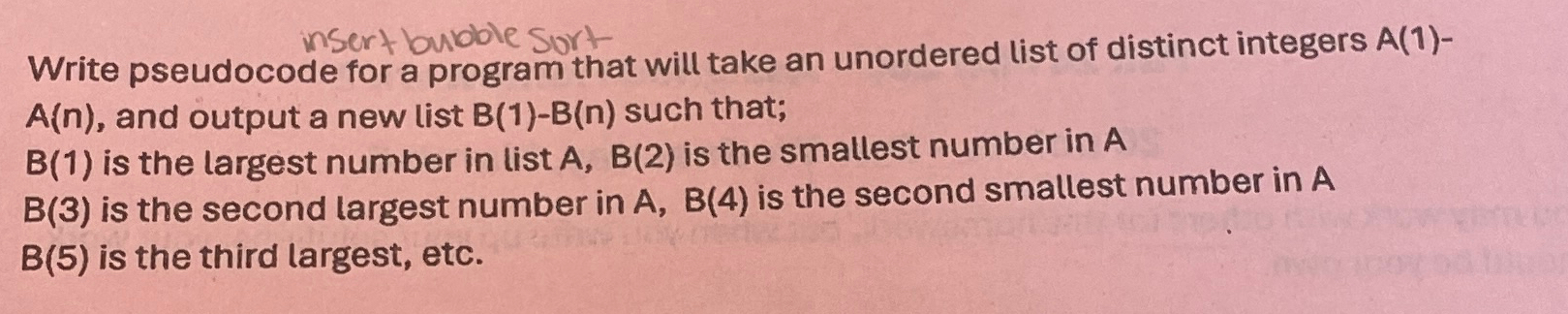 insert bubble Sort Write pseudocode for a program | Chegg.com