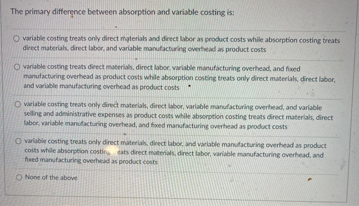 Solved The primary difference between absorption and | Chegg.com