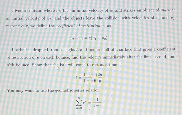 Solved Given a collision where m1 has an initial velocity of | Chegg.com