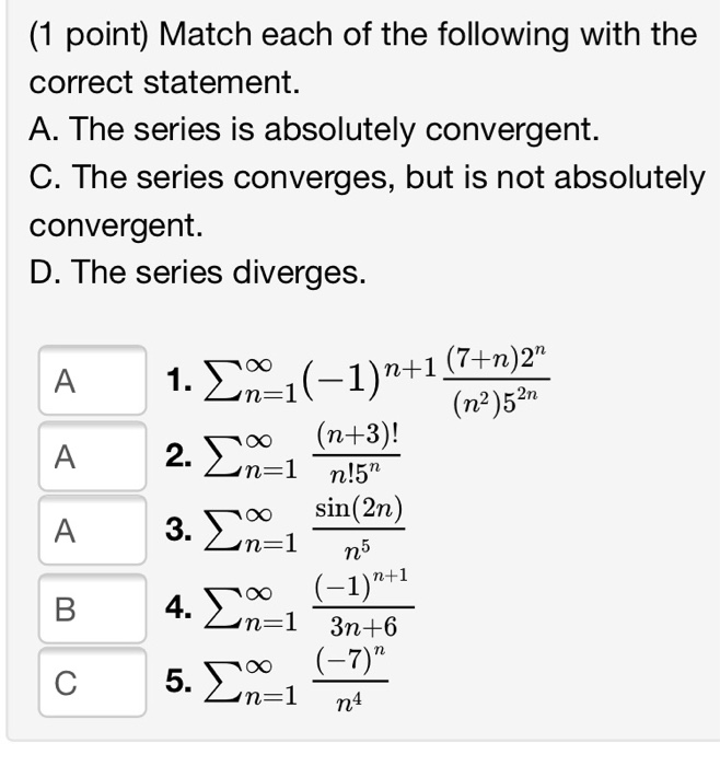 Solved (1 point) Match each of the following with the