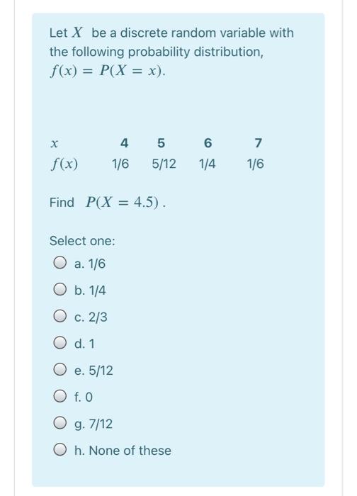 Solved Let X be a discrete random variable with the | Chegg.com