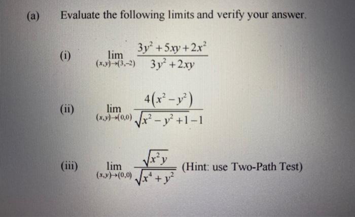 Solved (a) Evaluate the following limits and verify your | Chegg.com