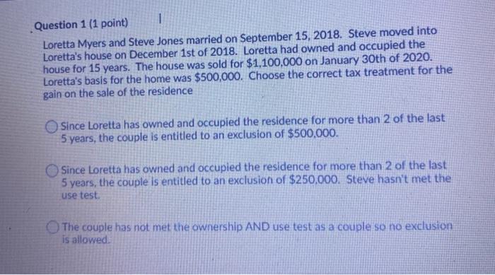 Solved Question 1 (1 point) 1 Loretta Myers and Steve Jones 