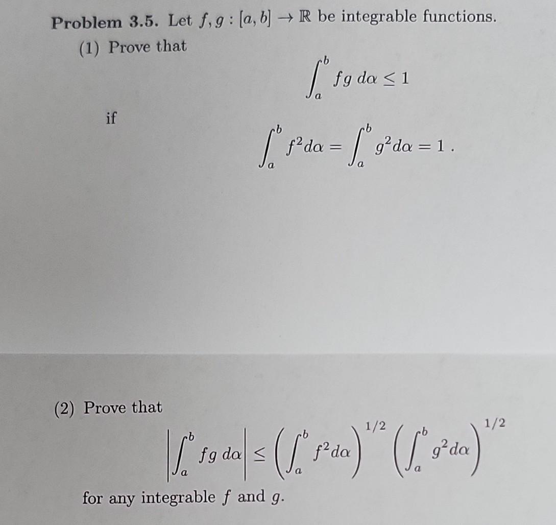 Solved Problem 3.5. Let F,g:[a,b]→R Be Integrable Functions. | Chegg.com