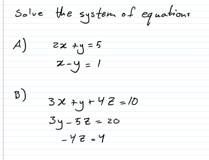 Zx Equation Solved Solve the the system ef equations A) zx + y = 5 e-y | Chegg.com