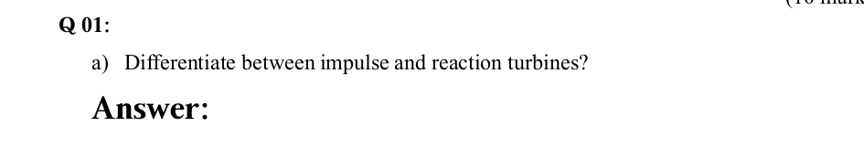 Solved Q 01: a) Differentiate between impulse and reaction Chegg com