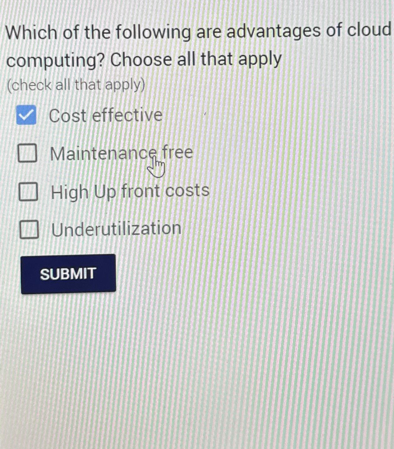 Solved Which of the following are advantages of cloud | Chegg.com