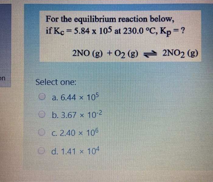 Solved For The Equilibrium Reaction Below If Kc 5 84 X Chegg Com