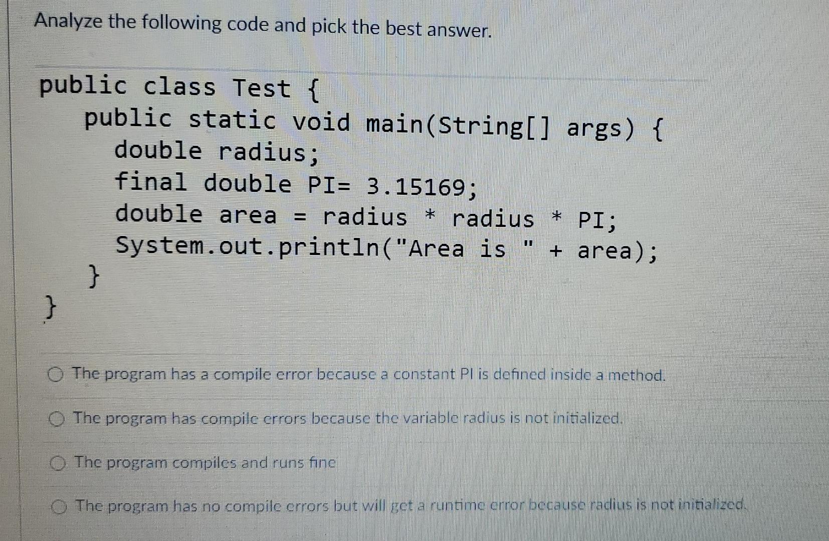 Solved Analyze The Following Code And Pick The Best Answer. | Chegg.com