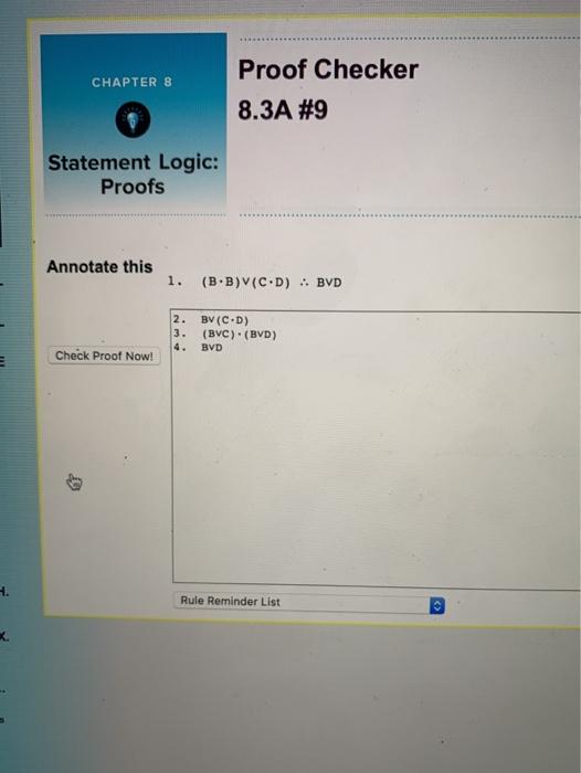 Solved CHAPTER 8 Proof Checker 8.3A #9 Statement Logic: | Chegg.com