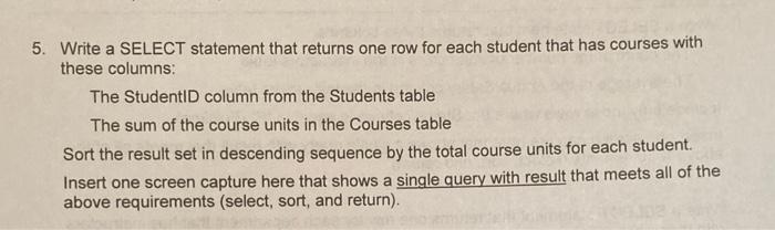 Solved 5. Write a SELECT statement that returns one row for | Chegg.com