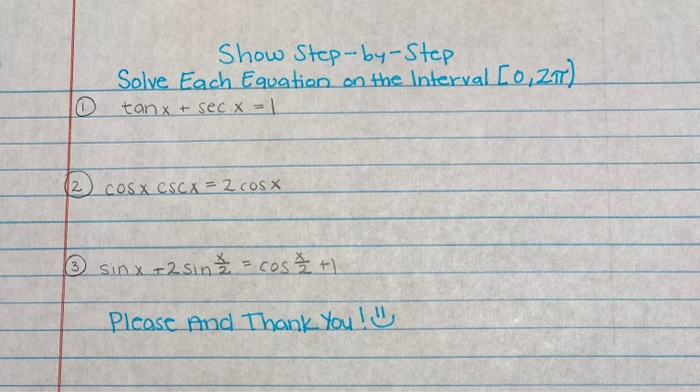Solved Show Step-by-Step Solve Each Equation on the Interval | Chegg.com