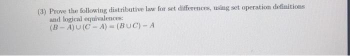 Solved 3 Prove The Following Distributive Law For Set