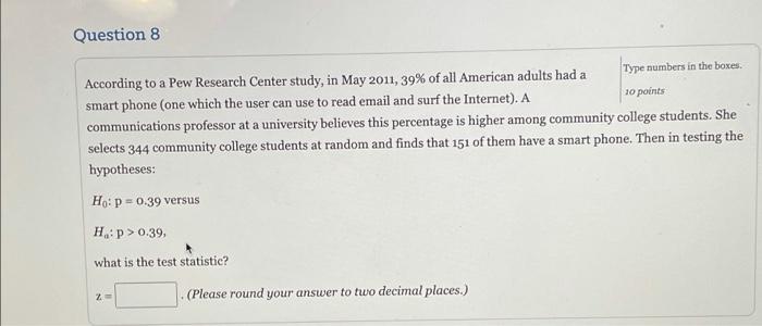 Solved Question 8 According To A Pew Research Center Study, | Chegg.com