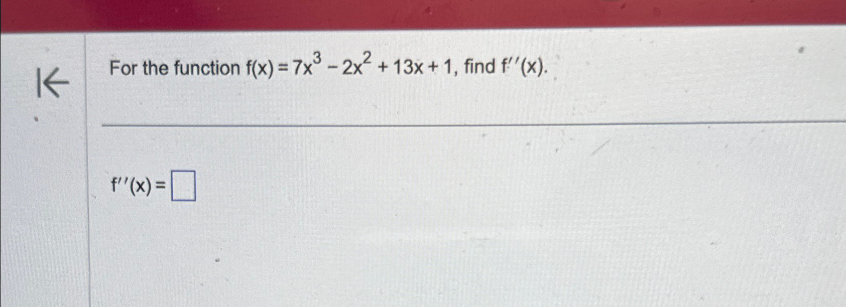 Solved For The Function F X 7x3 2x2 13x 1 ﻿find