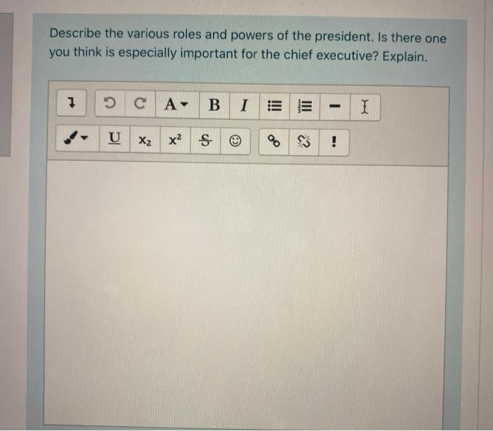 Solved Describe The Various Roles And Powers Of The | Chegg.com