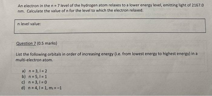 Solved An electron in the n=7 level of the hydrogen atom | Chegg.com