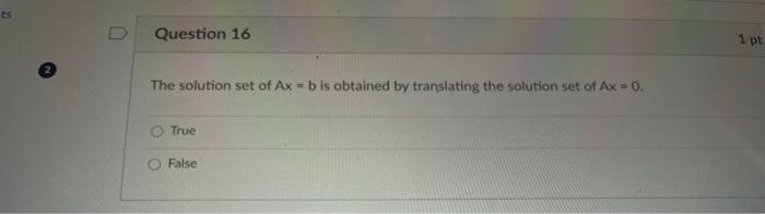 Solved ts U Question 16 1 pt 2 The solution set of Ax = b is | Chegg.com
