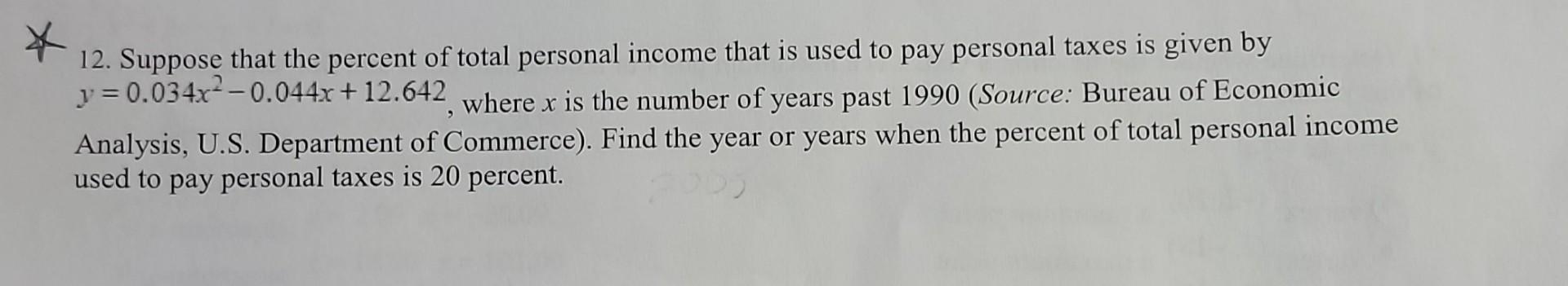 solved a decrease in personal incomea decrease in... Solved 12. Suppose that the percent of total personal income | Chegg.com