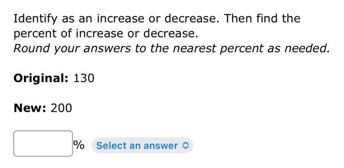 Solved Identify as an increase or decrease. Then find the | Chegg.com