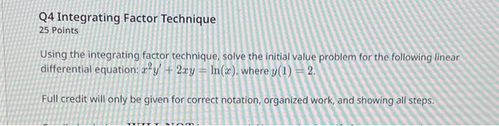Solved Q4 Integrating Factor Technique 25 Points Using the | Chegg.com