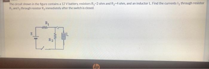 Solved The circuit shown in the figure contains a 12 V | Chegg.com
