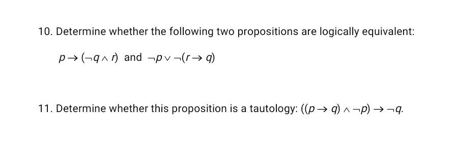 Solved 10. Determine Whether The Following Two Propositions | Chegg.com