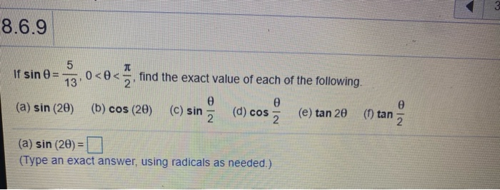 Solved 3 8.6.9 T 5 If sin = 13 23.0 | Chegg.com