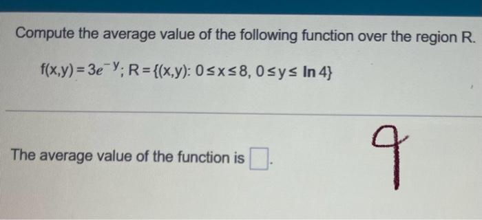 Solved Compute the average value of the following function | Chegg.com