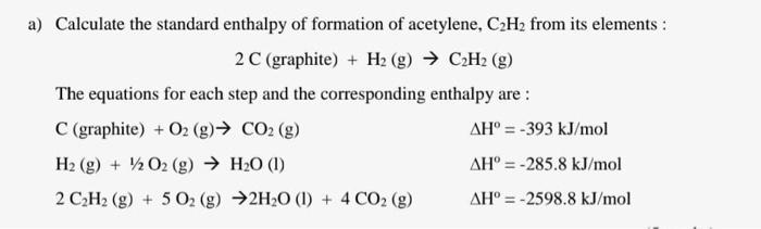 Solved a Calculate the standard enthalpy of formation of Chegg