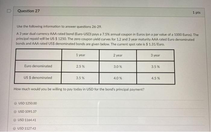 Solved Question 26 1 pts Use the following information to | Chegg.com